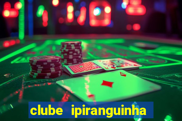 clube ipiranguinha porto alegre
